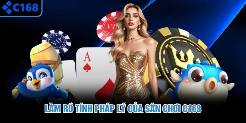 Làm rõ tính pháp lý của sân chơi C168